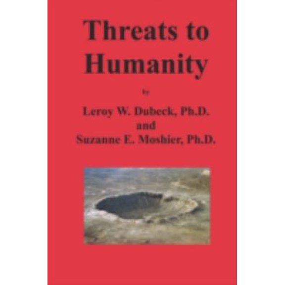 Pre-Owned Threats to Humanity (Paperback) 0923891560 9780923891565