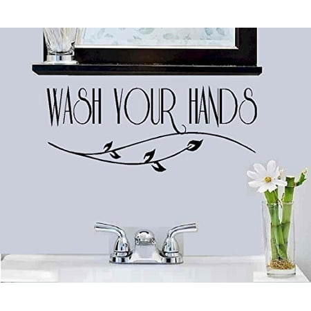 Decal ~ WASH YOUR HANDS #2 ~ WALL,OR GLASS DECAL, 5