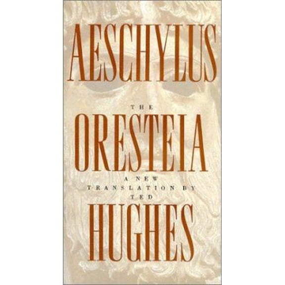 Pre-Owned The Oresteia (Hardcover) 0374227217 9780374227210