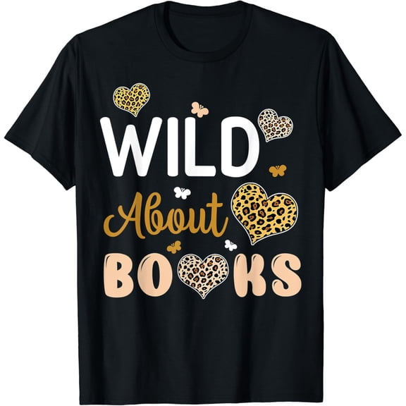 t-shirtWild About Books Leopard I Love Reading Book Lover T-Shirt mens t shirt,black,women,funny,misfits,men,journey