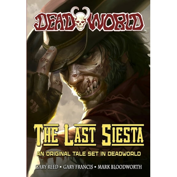 Deadworld Deadworld: The Last Siesta, (Paperback)