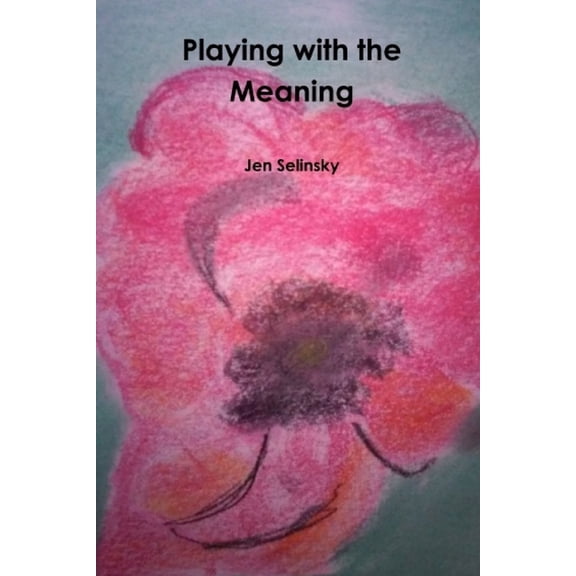 Playing with the Meaning (Paperback)