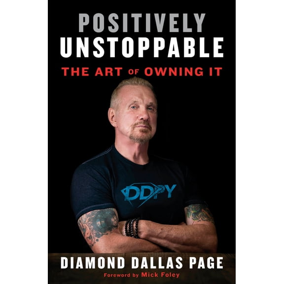 Pre-Owned Positively Unstoppable: The Art of Owning It (Hardcover) 1635650208 9781635650204