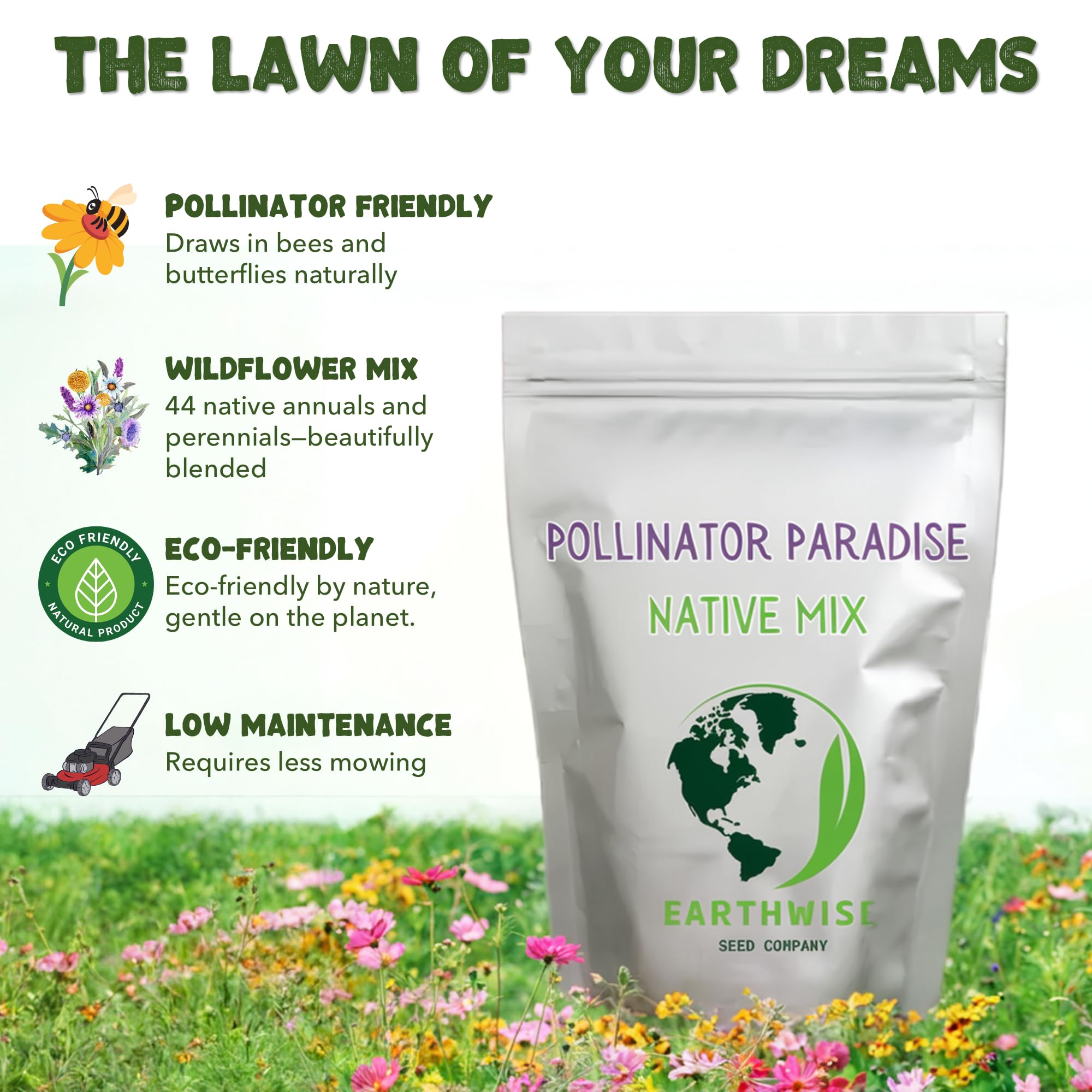 Earthwise Pollinator Paradise Native Wildflower Seed Mix for Bee and Butterfly Gardens, Drought Tolerant Blend,  ½ lb, Covers 1,200 Sq ft.