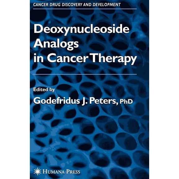 Cancer Drug Discovery & Development Deoxynucleoside Analogs in Cancer Therapy, (Paperback)