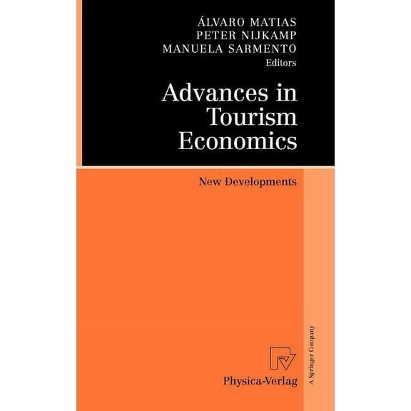Advances in Tourism Economics: New Developments, (Hardcover)
