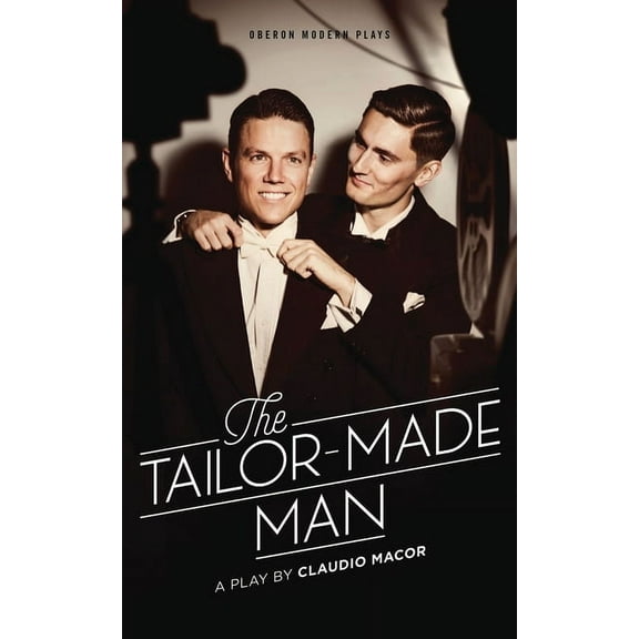 Oberon Modern Plays The Tailor Made Man, (Paperback)