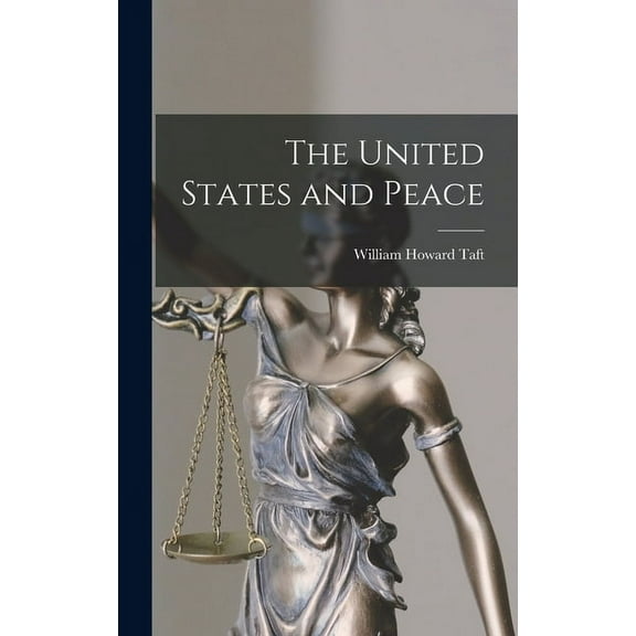 The United States and Peace (Hardcover)