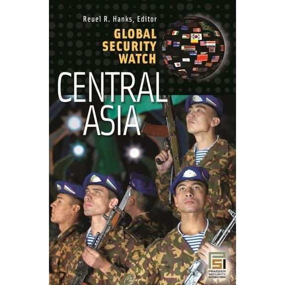 Global Security Watch Global Security Watch--Central Asia, (Hardcover)