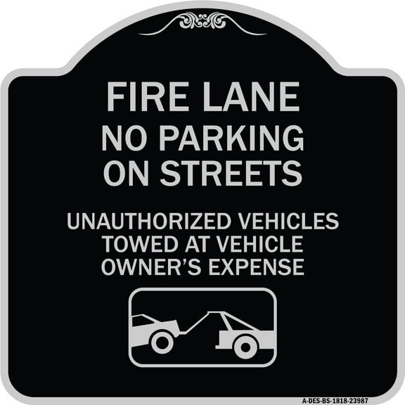 SignMission Designer Series Sign - Fire Lanes No Parking on Streets Unauthorized Vehicles Towed at Owner Expense with Graphic | Black & Silver 18" X 18" Heavy-Gauge Aluminum