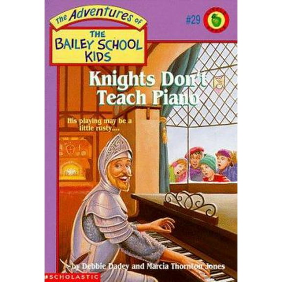 Pre-Owned Knights Don't Teach Piano (Adventures of the Bailey School Kids #29) (Paperback) 0590258044 9780590258043