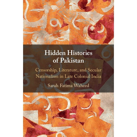 Hidden Histories of Pakistan, (Paperback)
