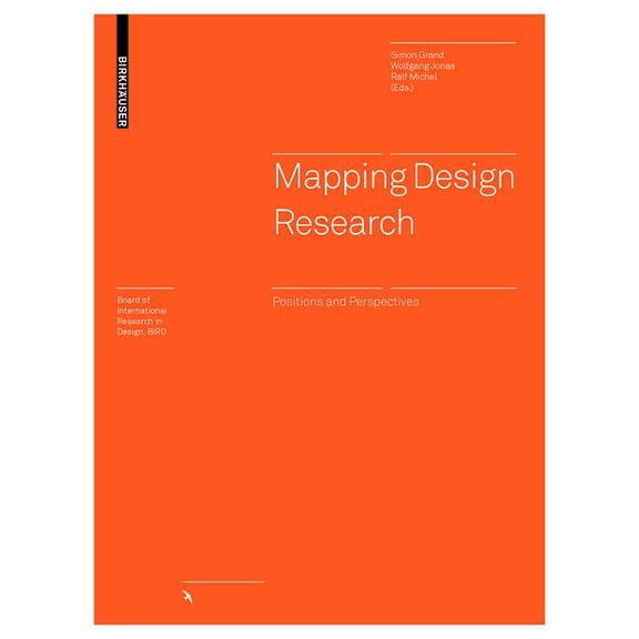 Board of International Research in Desig Mapping Design Research: Positions and Perspectives, (Hardcover)