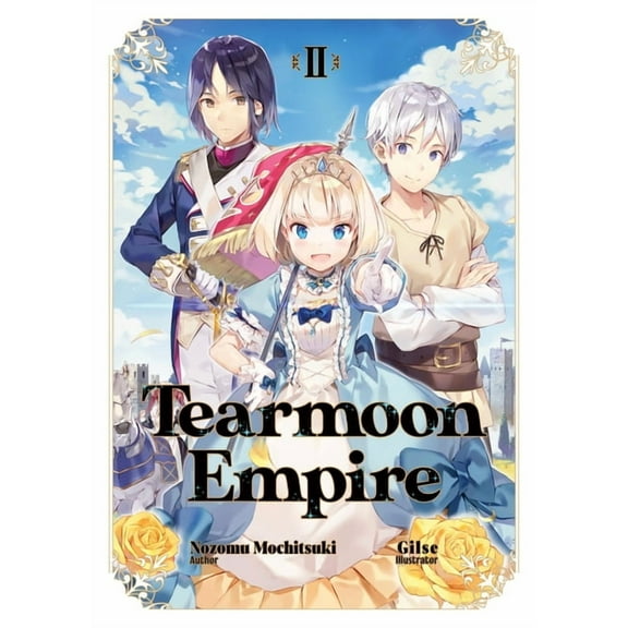 Tearmoon Empire (Light Novel) Tearmoon Empire: Volume 2 (Light Novel), Book 2, (Paperback)