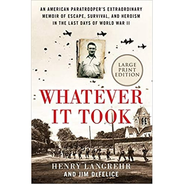Whatever It Took: An American...PAPERBACK 2020 Henry Langrehr