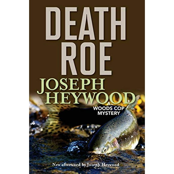 Death Roe: A Woods Cop Mystery