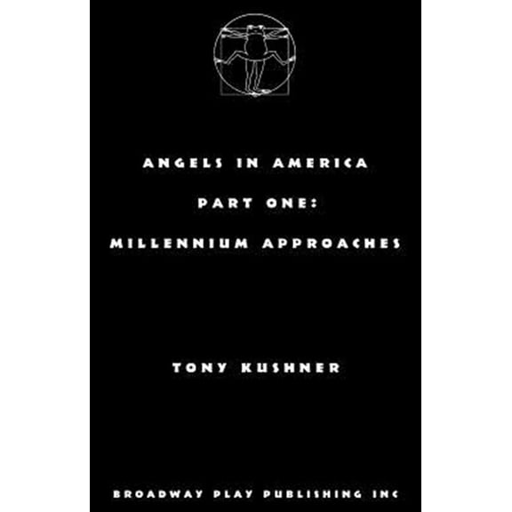 Pre-Owned Angels in America, Part One: Millennium Approaches (Paperback) 0881456519 9780881456516
