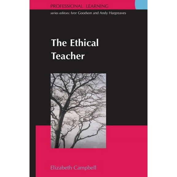 Professional Learning The Ethical Teacher, (Paperback)