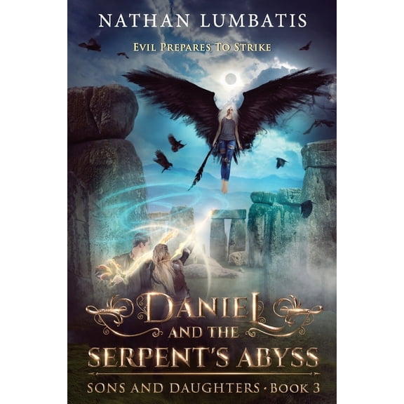 Sons and Daughters Daniel and the Serpent's Abyss, Book 3, (Paperback)