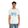 thumbnail image 5 of Dreams Has No Expiration Day Inspirational Unisex Jersey Short Sleeve Tee, 5 of 12
