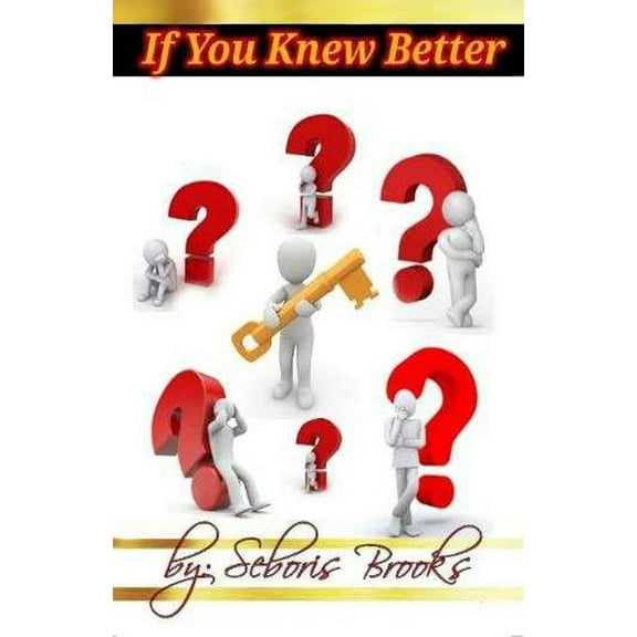 If You Knew Better, (Paperback)