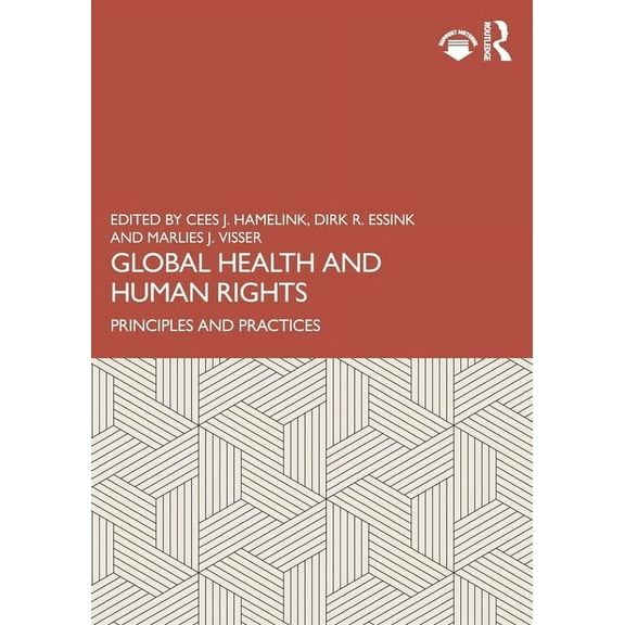 Global Health and Human Rights: Principles and Practices, (Paperback)