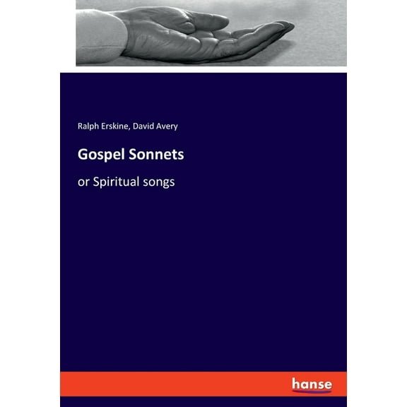 Gospel Sonnets: or Spiritual songs, (Paperback)