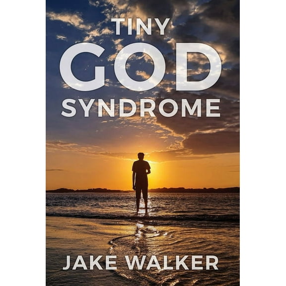 Tiny God Syndrome, (Hardcover)