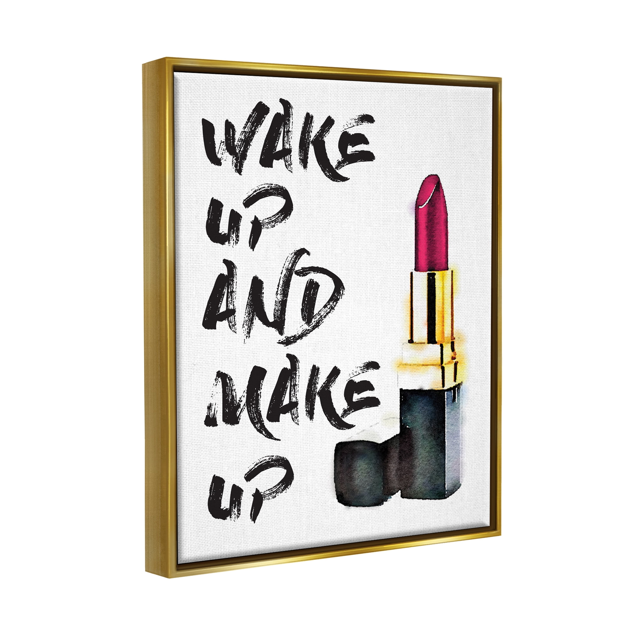 Stupell Industries Wake Up And Make Up Metallic Gold Framed Floating Canvas Wall Art, 24x30, by Amanda Greenwood