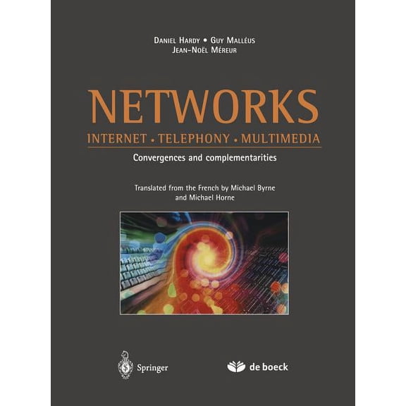 Networks: Internet - Telephony - Multimedia, (Paperback)