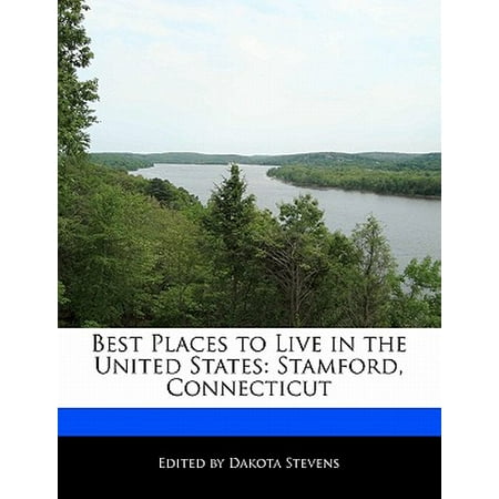 Best places to live in the united states : stamford, connecticut: (Best Places In Washington State)