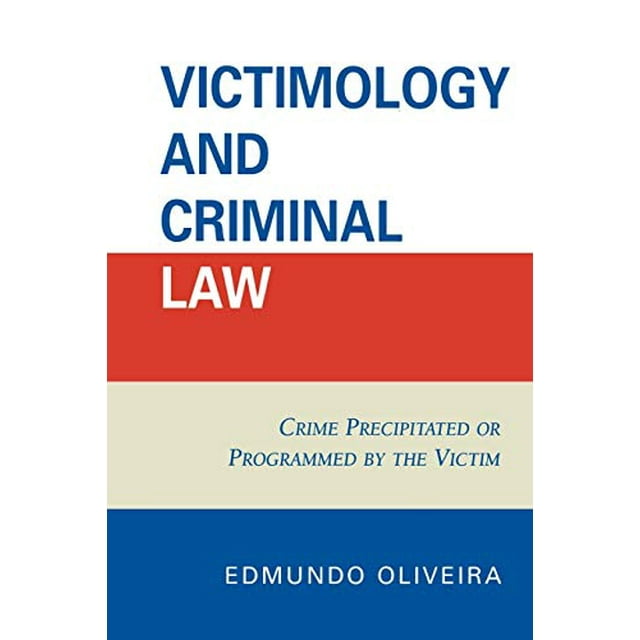 Victimologie et Droit Pénal, Crime Précipité Ou Programmé par la Victime