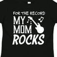 thumbnail image 4 of Inktastic For the Record, My Mom Rocks Boys or Girls Toddler T-Shirt, 4 of 5