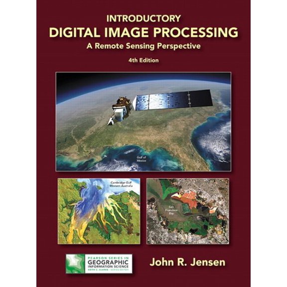 Pre-Owned Introductory Digital Image Processing: A Remote Sensing Perspective (Pearson Series in Geographic Information Science)