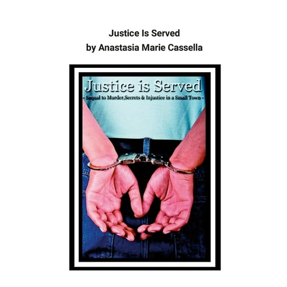 Justice Is Served, (Paperback)