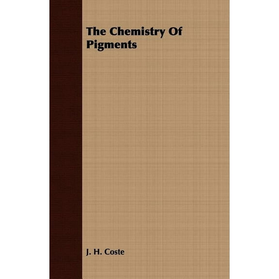 The Chemistry Of Pigments, (Paperback)
