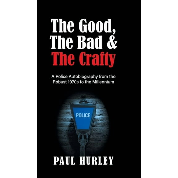 The Good, The Bad and The Crafty (Hardcover)