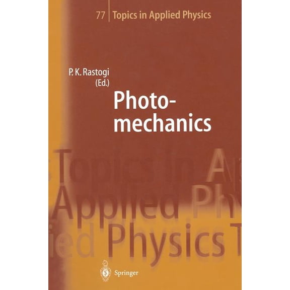 Topics in Applied Physics Photomechanics, Book 77, (Paperback)