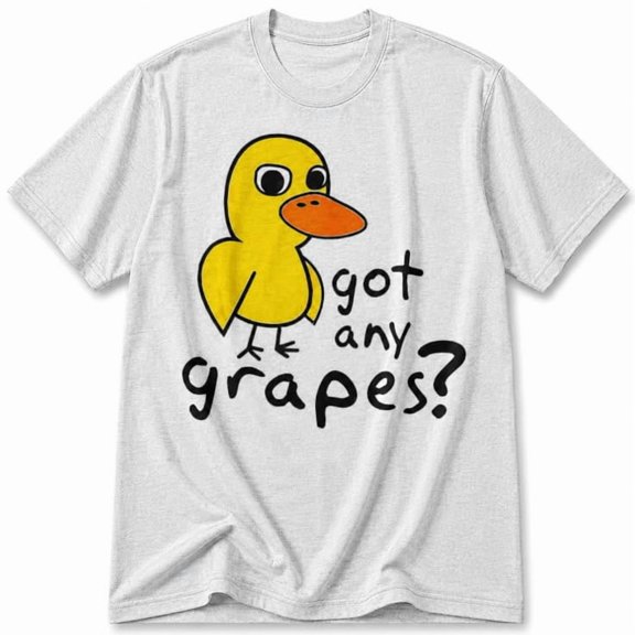 Got Any Grapes? T-Shirt, Sizes S-5XL, Gildan 5000
