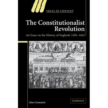 Pre-Owned The Constitutionalist Revolution: An Essay on the History of England, 1450 1642 (Paperback) 0521788110 9780521788113