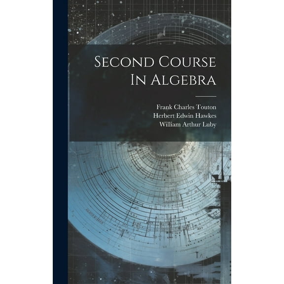 Second Course In Algebra (Hardcover)