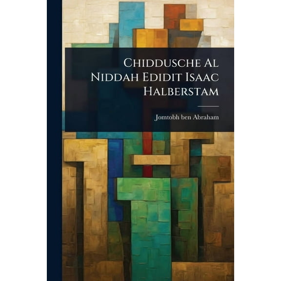 Chiddusche Al Niddah Edidit Isaac Halberstam, (Paperback)