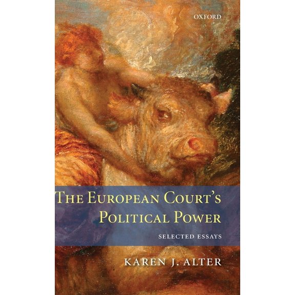 The European Court's Political Power, (Hardcover)