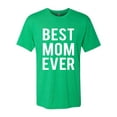 thumbnail image 2 of Wild Bobby, Best Mom Ever Mothers Day Gift, Mother's Day, Men Premium Tri Blend T-Shirt, Envy, Small, 2 of 3