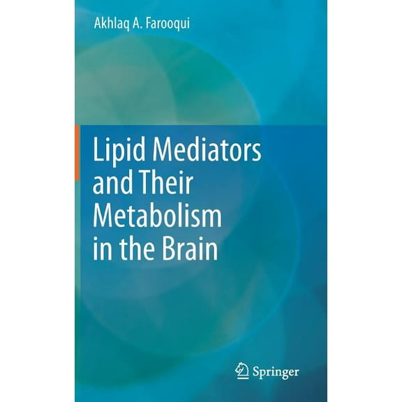 Lipid Mediators and Their Metabolism in the Brain, (Hardcover)
