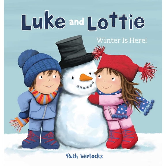 Luke and Lottie Luke and Lottie. Winter Is Here!, Book 6, (Hardcover)