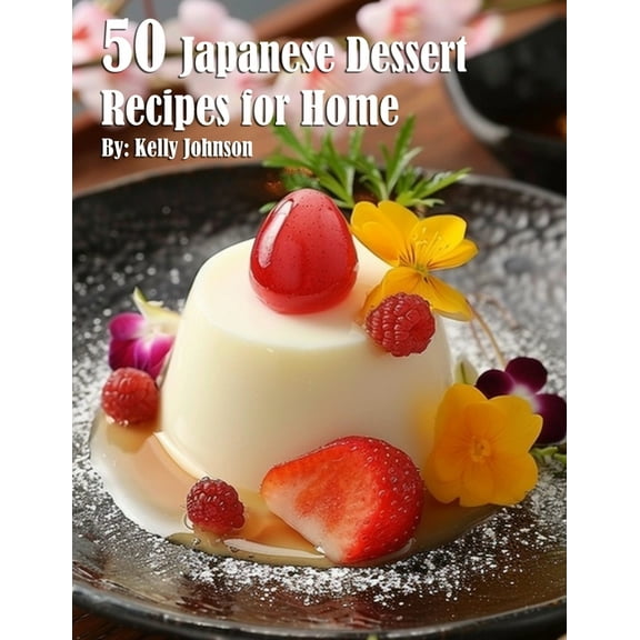 50 Japanese Dessert Recipes for Home, (Paperback)