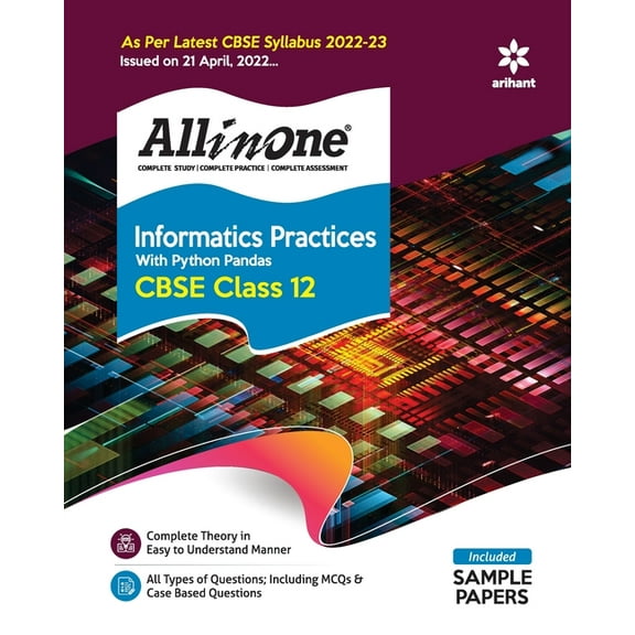 CBSE All In One Informatics Practices with Python Pandas Class 12 2022-23 Edition (As per latest CBSE Syllabus issued on, (Paperback)