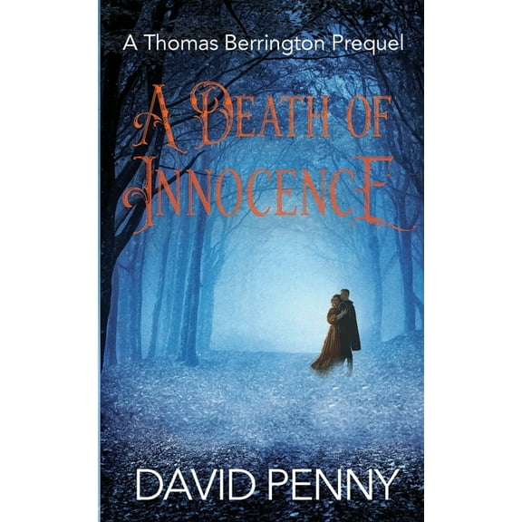 Thomas Berrington Historical Mystery A Death of Innocence, Book 71, (Paperback)