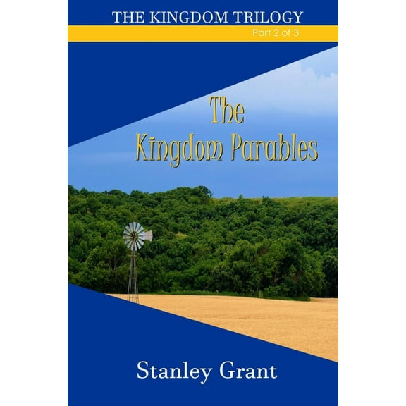 Kingdom Trilogy: The Kingdom Parables (Paperback)